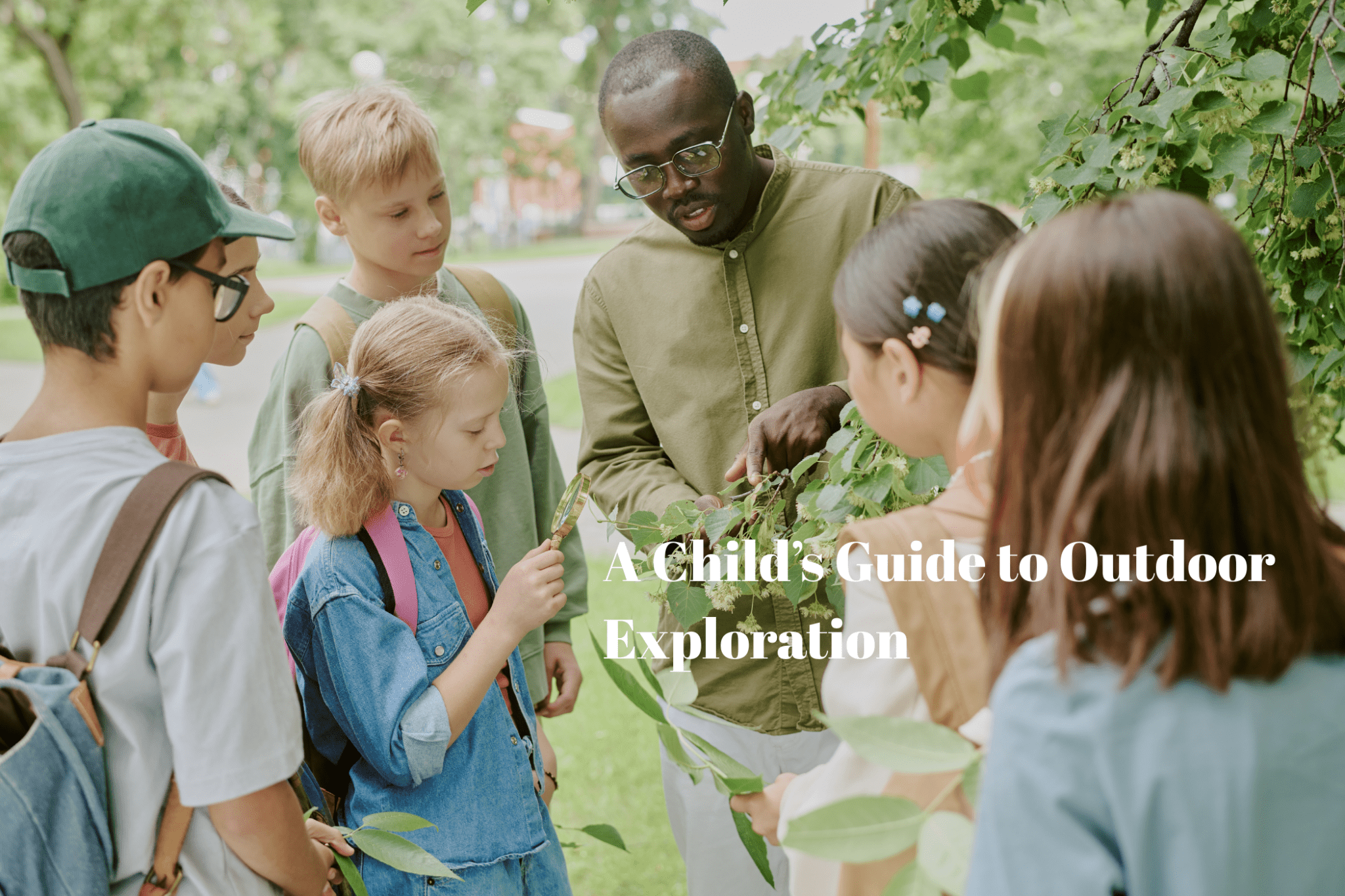 A Child’s Guide to Outdoor Exploration - Luzsco