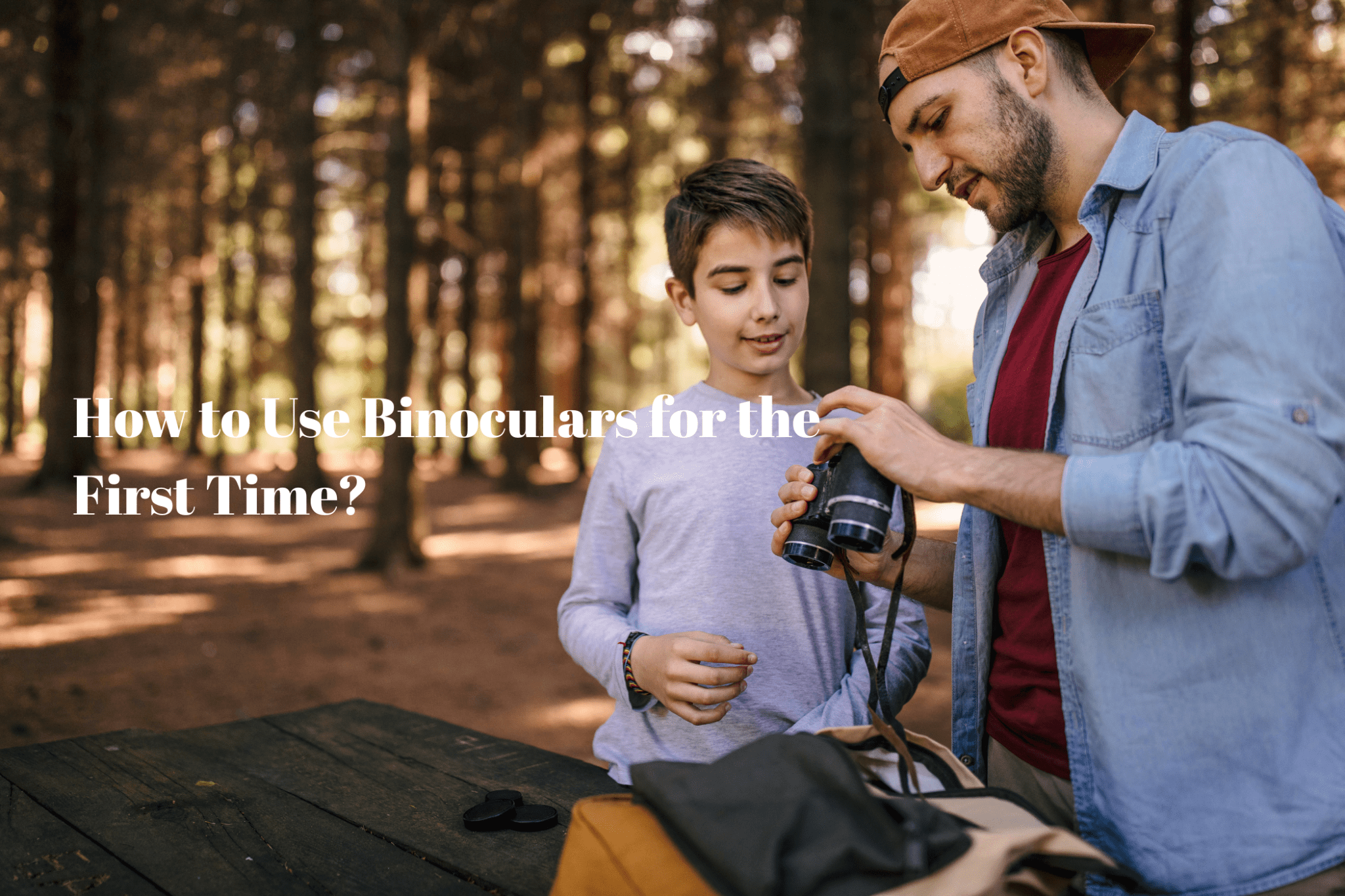How to Use Binoculars for the First Time? - Luzsco