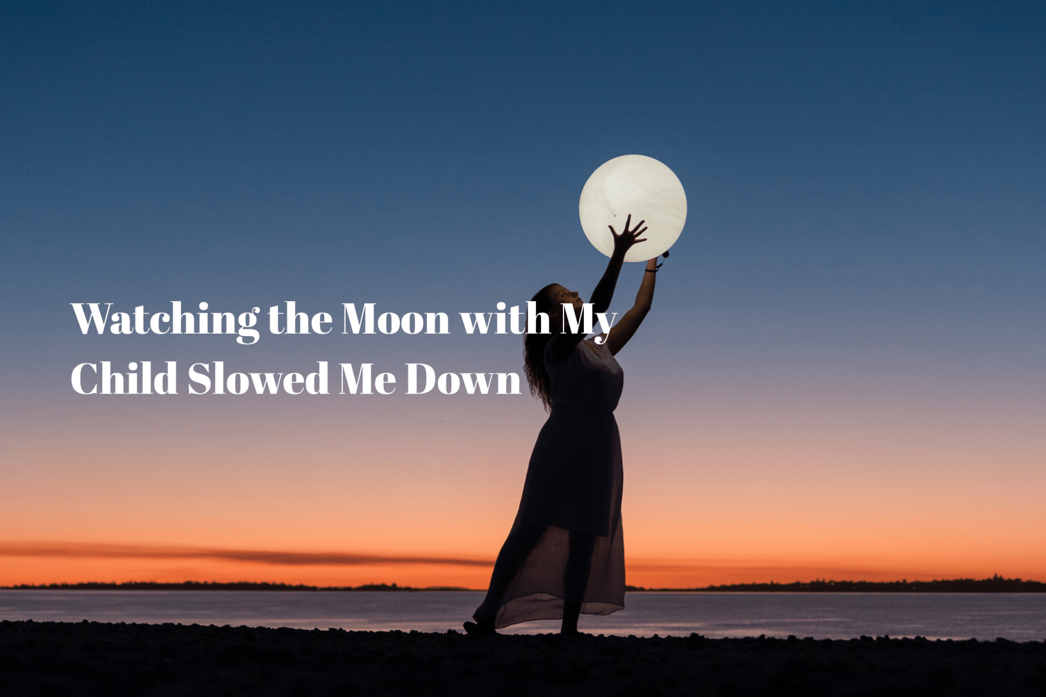Watching the Moon with My Child Slowed Me Down - Luzsco