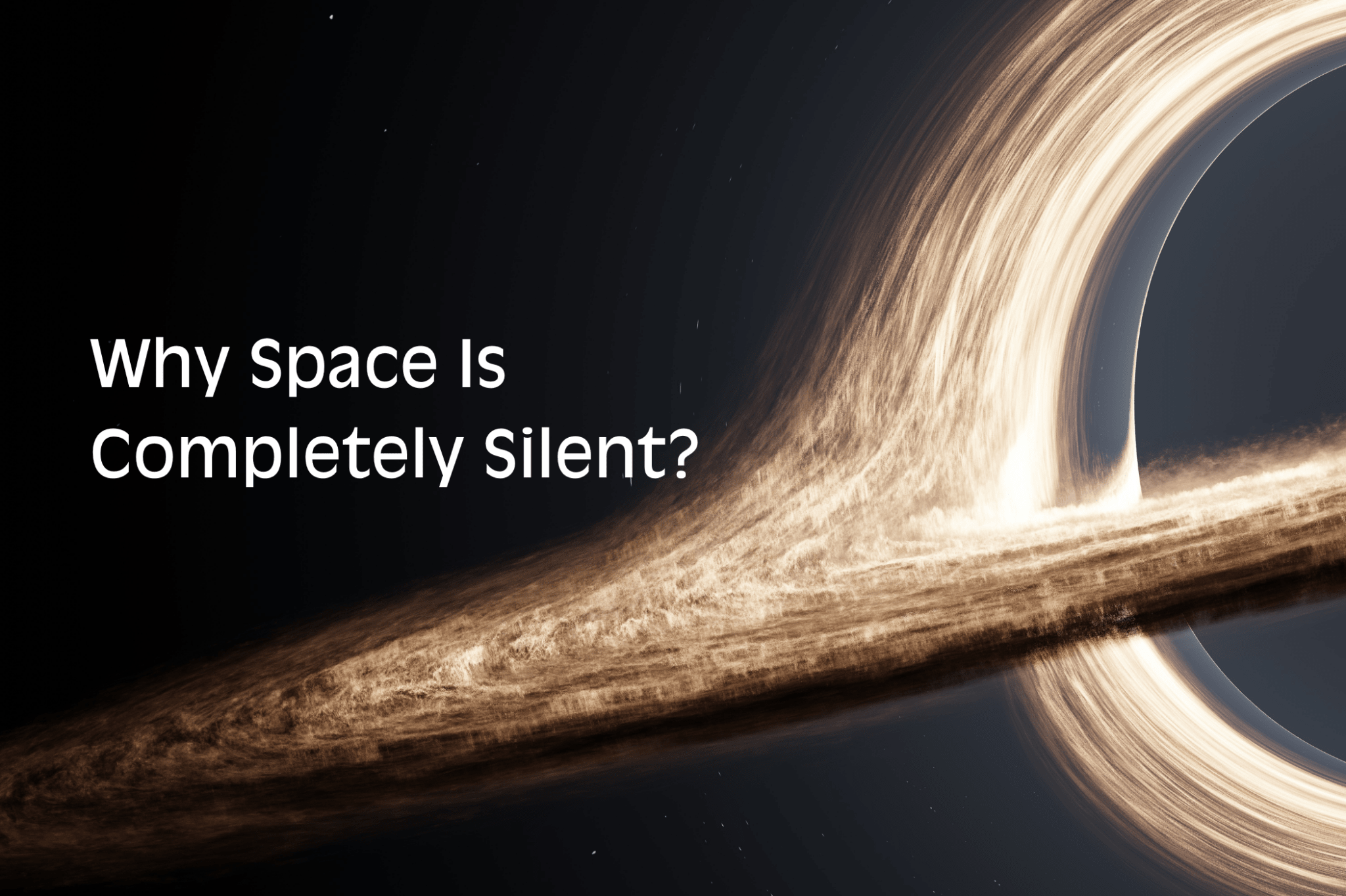 Why Space Is Completely Silent? - Luzsco