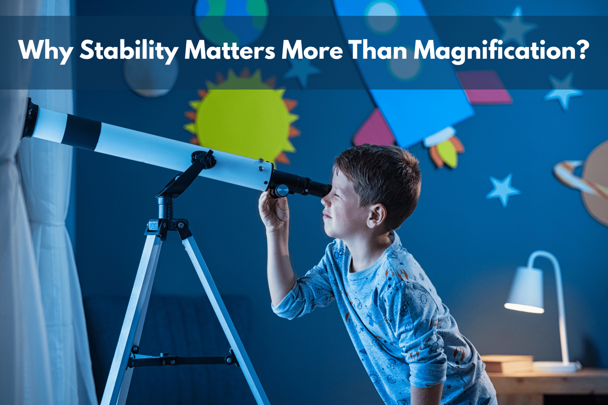 Why Stability Matters More Than Magnification When Choosing a Telescope for Kids - Luzsco